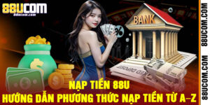 Nạp Tiền 88u